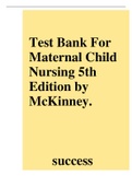 Test Bank For MaternalChild Nursing, 5th Edition by McKinney.