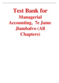 Test Bank for Managerial Accounting 7th Edition By James Jiambalvo (All Chapters, 100% Original Verified, A+ Grade)