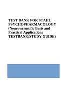 TEST BANK FOR STAHL PSYCHOPHARMACOLOGY (Neuro-scientific Basis and Practical Applications TESTBANK/STUDY GUIDE)