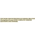 TEST BANK FOR FOUNDATION OF NURSING PRACTICE (Nursing Board Exams) WITH COMPLETE VERIFIED QUESTIONS AND ANSWERS.
