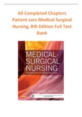 All Completed Chapters Patient care Medical Surgical Nursing, 8th Edition Full Test Bank