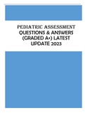 Pediatric Assessment - QUESTIONS & ANSWERS &lpar;GRADED A&plus;&rpar; LATEST UPDATE 2023