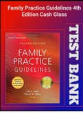 Complete guide for Family Practice Guidelines 4th cash glass Full solution pack- Exam guide