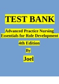 Advanced Practice Nursing Essentials for Role Development 4th Edition Joel Test Bank