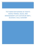 Nursing in Today's World Trends, Issues, and Management 12th Edition by Amy J. Buckway, Holli Sowerby Test Bank