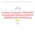 Pediatrics-Evaluation- PEDIATRICS EVALUATION EXAM QUESTIONS & ANSWERS 2023 UPDATE Exam