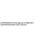 (ANSWERED) ATI Nursing care of child 2023 Latest Revised And Correct Answers. 