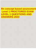 Rn concept based assessment Level 1 PROCTORED EXAM LEVEL 1 QUESTIONS AND ANSWERS 2023