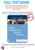 Test Bank For Health Assessment for Nursing Practice 7th Edition By Susan Fickertt Wilson; Jean Foret Giddens 9780323661195 Chapter 1-24 Complete Guide .