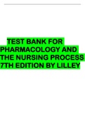 TEST BANK FOR PHARMACOLOGY AND THE NURSING PROCESS 7TH EDITION BY LILLEY&lpar;ALL 58 CHAPTERS COMPLETE WITH RATIONALE&rpar;&period; 