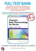 Test Bank For Clayton's Basic Pharmacology for Nurses 18th Edition By Michelle Willihnganz; Samuel L. Gurevitz; Bruce D. Clayton 9780323550611 Chapter 1-48 Complete Guide .