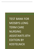 Test Bank for Mosbys Long Term Care Nursing Assistants 8th Edition by Kostelnick.