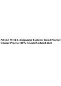NR 451 Week 6 Assignment Evidence Based Practice Change Process 100% Revised Updated 2023 .