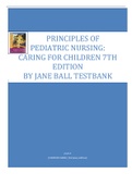 PRINCIPLES OF PEDIATRIC NURSING: CARING FOR CHILDREN 7TH  EDITION BY JANE BALL TESTBANK