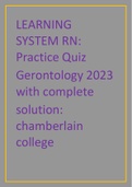 LEARNING SYSTEM RN, Practice Quiz Gerontology 2023 with complete solution, chamberlain college
