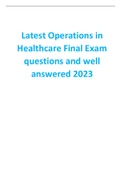 Latest Operations in Healthcare Final Exam questions and well answered 2023