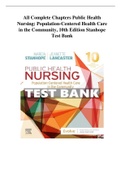 All Complete Public Health Nursing Population-Centered Health Care in the Community, 10th Edition Stanhope Test Bank
