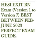 HESI EXIT RN Exam (Version 1 to Version 7) BEST BETWEEN FEB-JUNE 2023 PERFECT EXAM GUIDE.