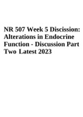 NR 507 Week 5 Discission: Alterations in Endocrine Function - Discussion Part Two Latest 2023