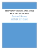 Temporary Medical Care &lpar;TMC&rpar; Practice Exam - 2022 Questions & Answers 100&percnt; Reviewed BEST FOR 2023 EXAMS