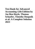 Test Bank for Advanced Accounting 12th Edition by Joe Ben Hoyle&comma; Thomas Schaefer&comma; Timothy Doupnik et al&colon; A Complete Solution 2023