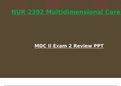 Exam 2 Review PPT - NUR2392 / NUR 2392 (Latest 2023 / 2024) : Multidimensional Care II / MDC 2 - Rasmussen