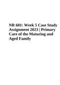 NR 601: Week 5 Case Study Assignment 2023 | Primary Care of the Maturing and Aged Family
