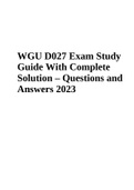WGU D027 Exam Study Guide With Complete Solution – Questions and Answers 2023