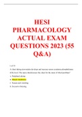 HESI PHARMACOLOGY ACTUAL EXAM QUESTIONS 2023 (55 Questions & Answers Graded A+)