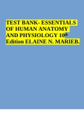 TEST BANK FOR ESSENTIALS  OF HUMAN ANATOMY  AND PHYSIOLOGY 10th Edition ELAINE N. MARIEB