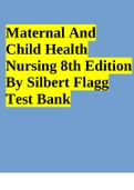 Maternal And Child Health Nursing 8th Edition By Silbert Flagg Test Bank