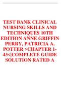 TEST BANK CLINICAL  NURSING SKILLS AND  TECHNIQUES 10TH  EDITION ANNE GRIFFIN  PERRY, PATRICIA A.  POTTER >CHAPTER 1- 43<|COMPLETE GUIDE  SOLUTION RATED A