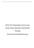 NUR 2633 (Mom Baby) Final Exam Study Guide (Version 1) Maternal Child Health Nursing, NUR 2633 Maternal Child Health Nursing, Rasmussen
