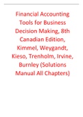 Financial Accounting Tools for Business Decision Making 8th Canadian Edition By Kimmel, Weygandt, Kieso  (Solutions Manual All Chapters, 100% Original Verified, A+ Grade)