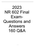 (2023) NR 602 Final Exam- Questions and Answers 160 Q&A