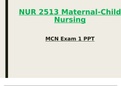 Exam 1 PPT - NUR 2513 / NUR2513 (Latest 2023 / 2024): Maternal Child Nursing - Rasmussen