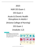 2023 NUR 355 Exam 1 355 Exam 1  Acute & Chronic Health Disruptions In Adults I  (Arizona College of Nursing) 355 Exam 1  (modules 1,2)