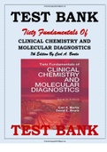 TEST BANK FOR TIETZ FUNDAMENTALS OF CLINICAL CHEMISTRY AND MOLECULAR DIAGNOSTICS 7TH EDITION BY CARL A. BURTIS  Tietz Fundamentals of Clinical Chemistry and Molecular Diagnostics 7th Edition Test Bank 