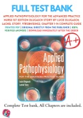 Test Bank For Applied Pathophysiology for the Advanced Practice Nurse 1st Edition By Lucie Dlugasch; Lachel Story 9781284150452 Chapter 1-14 Complete Guide .