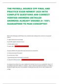 THE PAYROLL SOURCE CPP FINAL AND PRACTICE EXAM NEWEST 2024 WITH COMPLETE QUESTIONS AND CORRECT VERIFIED ANSWERS &lpar;DETAILED ANSWERS&rpar; ALREADY GRADED A&plus; 100&percnt; GUARANTEED TO PASS CONCEPTS&excl;&excl;&excl;