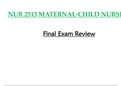 Final Exam Review - NUR 2513 / NUR2513 (Latest 2023 / 2024): Maternal Child Nursing - Rasmussen