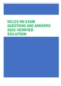 NCLEX RN EXAM QUESTIONS AND ANSWERS 2023 VERIFIED  SOLUTION