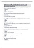AST Practice Exam 2 &lpar;Part 4&rpar; Questions with Complete Solutions&period;