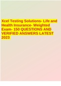 Xcel Testing Solutions- Life and Health Insurance- Weighted Exam- 150 QUESTIONS AND VERIFIED ANSWERS LATEST 2023