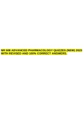 NR 508 ADVANCED PHARMACOLOGY QUIZZES (NEW) 2023 WITH REVISED AND 100% CORRECT ANSWERS.