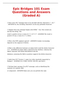 Epic Bridges 101 Exam Questions and Answers &lpar;Graded A&rpar;