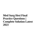 Med Surg Hesi Final Practice Questions | Complete Solution Latest 2023