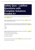 Safety Quiz - Labflow Questions with Complete Solutions Graded A&plus;