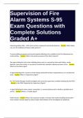 Supervision of Fire Alarm Systems S-95 Exam Questions with Complete Solutions Graded A&plus;