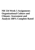 NR 534 Week 5 Assignment&colon; Organizational Culture and Climate&colon; Assessment and Analysis 100&percnt; Complete Rated 